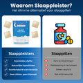 Vergelijking tussen slaappleisters en slaappillen, waarbij slaappleisters worden gepresenteerd als alternatief zonder slikken en met geleidelijke afgifte.